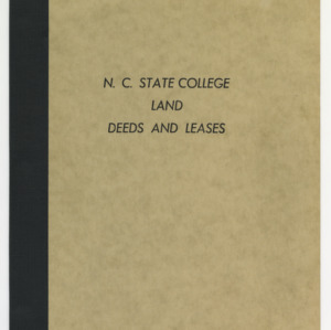 N.C. State College Land - Deeds and Leases (Part 2 of 2), 1860-1958