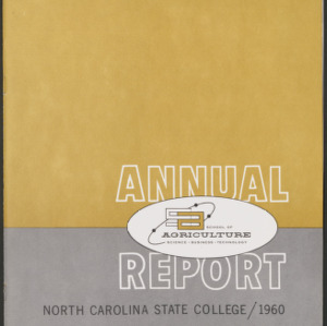 College of Agriculture and Life Sciences Annual Report, Calendar Year 1960