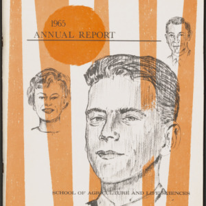 College of Agriculture and Life Sciences Annual Report, Calendar Year 1965