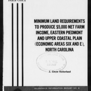 Minimum Land Requirements to Produce $5000 Net Farm Income, Eastern Piedmont and Upper Coastal Plain (Economic Areas Six and E) North Carolina (EIR-8)