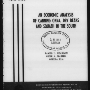 An Economic analysis of Canning Okra, Dry Beans and Squash in the South (Economics Information Report 19)
