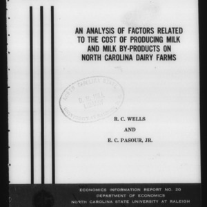 An Analysis of Factors Related to the Cost of Producing Milk and Milk By-products on North Carolina Dairy Farms (Economics Information Report No. 20)