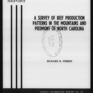 A survey of beef production patterns in the mountains and Piedmont of North Carolina (Economics Information Report 27)