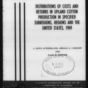 Distributions of costs and returns in upland cotton production in Springfield subregions, regions and the U.S., 1969 (Economics Information Report 39)