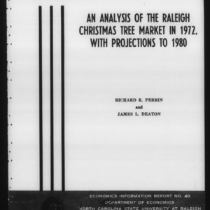 An analysis of the Raleigh Christmas tree market in 1972, with projections to 1980 (Economics Information Report 40)