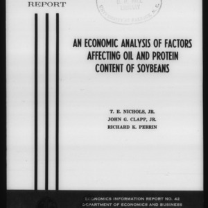 An economic analysis of factors affecting oil and protein content of soybeans (Economics Information Report 42)