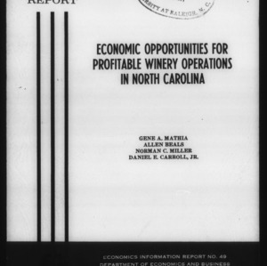 Economic opportunities for profitable winery operations in North Carolina (Economics Information Report 49)