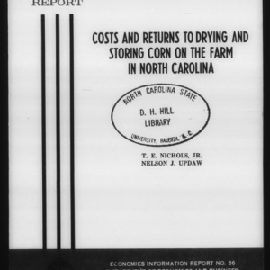 Costs and returns to drying and storing corn on the farm in North Carolina (Economics Information Report 56)
