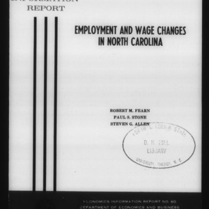 Employment and wage changes in North Carolina (Economics Information Report 60)