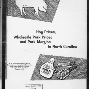 Hog Prices, Wholesale Pork Prices and Pork Margins in North Carolina (AE Information Series No. 60)