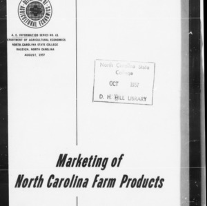 Marketing of North Carolina Farm Products: Present Situation, Recent Changes, and Major Problems (AE Information Series No. 61)