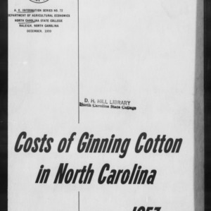 Costs of Ginning Cotton in North Carolina, 1957 Season (AE Information Series No. 72)