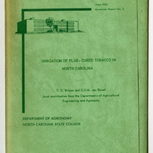 Irrigation of Flue-Cured Tobacco in North Carolina by T. V. Wilson and C. H. M. van Bavel (Research Report No. 3)