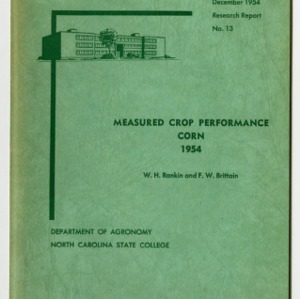 Measured Crop Performance: Corn, 1954 by W. H. Rankin and F. W. Brittain (Research Report No. 13)