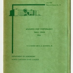 Measured Crop Performance: Small Grain, 1954 by W. H. Rankin and M. G. McKenzie, Jr. (Research Report No. 10)