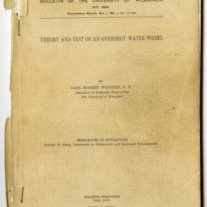 "The Design of the Homemade Overshot Waterwheel, Progress Report, No. 1" by G. Wallace Giles, 1913-1938