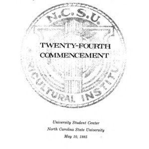 North Carolina Agricultural Institute Twenty-Fourth Commencement, May 10, 1985