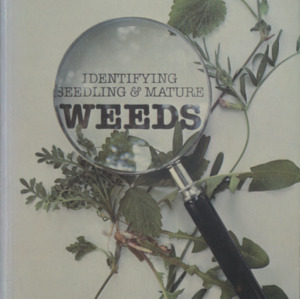 Identifying Seedling and Mature Weeds Common in the Southeastern United States, Dec. 1985 (Bulletin 461, Reprint of AG-208)