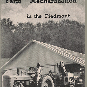Farm Mechanization in the Piedmont (Technical Bulletin 84), Aug. 1947