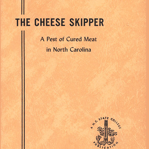 The Cheese Skipper, A Pest of Cured Meat in North Carolina (Technical Bulletin 103), Nov. 1953
