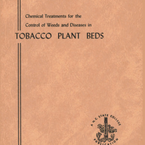 Chemical Treatments for the Control of Weeds and Diseases in Tobacco Plant Beds (Technical Bulletin 119), Mar. 1956