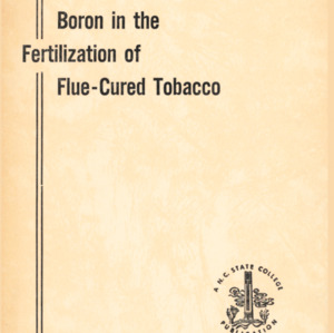 Boron in the Fertilization of Flue-Cured Tobacco (Technical Bulletin 120), Mar. 1956