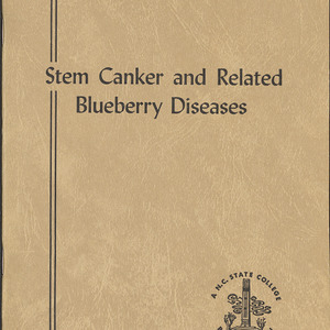 Stem Canker and Related Blueberry Diseases (Technical Bulletin 132), Jul. 1958