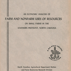 An Economic Analysis of Farm and Nonfarm Uses of Resources on Small Farms in the Southern Piedmont, North Carolina (Technical Bulletin 138), May 1959