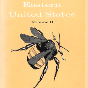 Bees of the Eastern United States (Technical Bulletin 152), Dec. 1962