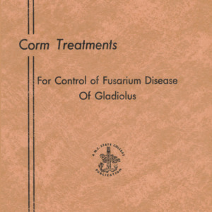 Corm Treatments for Control of Fusarium Disease of Gladiolus (Technical Bulletin 154), Feb. 1963