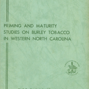 Priming and Maturity Studies on Burley Robacco in Western North Carolina  (Technical Bulletin 164), Dec. 1964