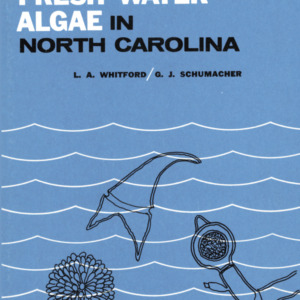 A Manual of the Fresh-Water Algae in North Carolina (Technical Bulletin 188), Jan. 1969