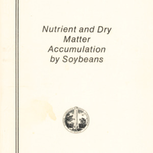 Nutrient and Dry Matter Accumulation by Soybeans , Feb. 1970 (Technical Bulletin 197)