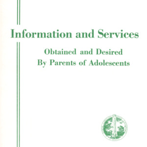 Information and Services Obtained and Desired by Parents of Adolescents (Technical Bulletin 199), Feb. 1971