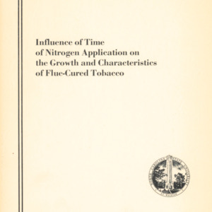 Influence of Time of Nirtogen Application on the Growth and Characteristics of Flue-Cured Tobacco (Technical Bulletin 201), Jan. 1971