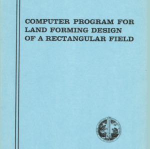 Computer Program for Land Forming Design of a Rectangular Field (Technical Bulletin 205), Oct. 1971