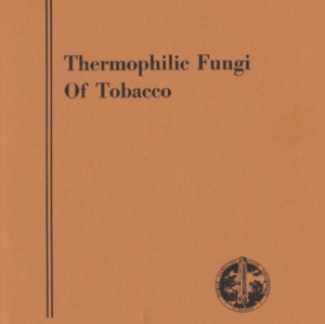 Thermophilic Fungi of Tobacco (Technical Bulletin 211), Jul. 1972