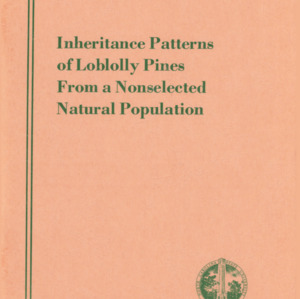 Inheritance Patterns of Loblolly Pines From a Nonselected Natural Population (Technical Bulletin 220), Aug. 1973