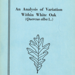 An Analysis of Variation Within White Oak (Quercus alba L.) (Technical Bulletin 236), Nov. 1975