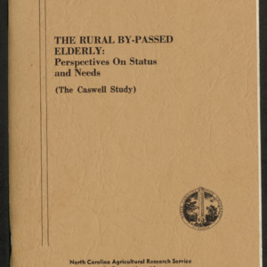 The Rural By-Passed Elderly: Perspectives on Status and Needs (the Caswell Study) (Technical Bulletin 260), Sept. 1979