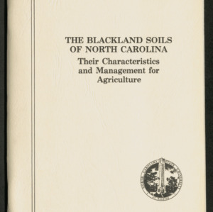 The Blackland Soils of North Carolina, their Characteristics and Management for Agriculture (Technical Bulletin 270), Jan. 1981