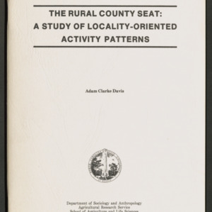 The Rural County Seat: A Study of Locality-Oriented Activity Patterns (Progress Report SOC 73), 1981