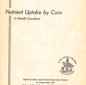 Nutrient Uptake by Corn in North Carolina (Technical Bulletin 143), April 1960
