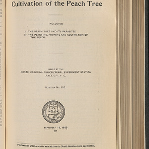 Cultivation of the Peach Tree: I. The peach tree and its parasites; II. The planting, pruning and cultivation of the peach (North Carolina Agricultural Experiment Station Bulletin No. 120)
