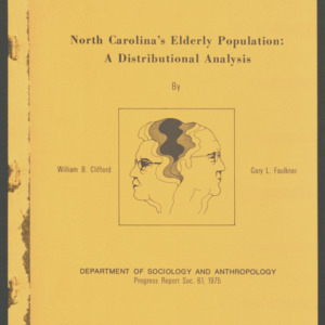 North Carolina's Elderly Population: A Distributional Analysis (Progress Report SOC 61), 1975