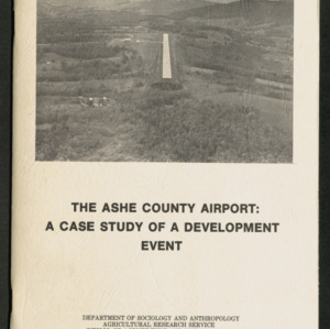 The Ashe County Airport: A Case Study of a Development Event (Progress Report SOC 70), 1979