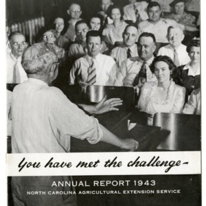 North Carolina Agricultural Extension Service Annual Report 1943 - You Have Met The Challenge