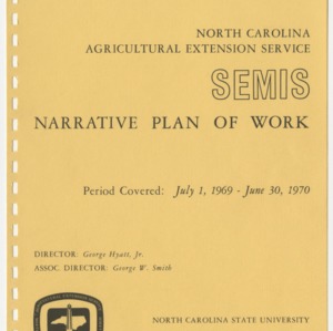 North Carolina Agriculture Extension Service -- SEMIS Narrative Plan of Work July 1, 1969-June 30, 1970
