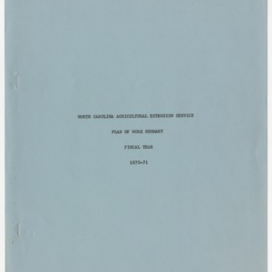 North Carolina Agriculture Extension Service -- Plan of Work Summary Fiscal Year 1970-71