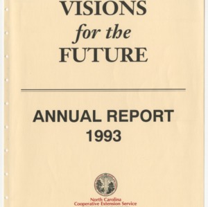Visions of the Future - Annual Report 1993 - North Carolina Cooperative Extension Service